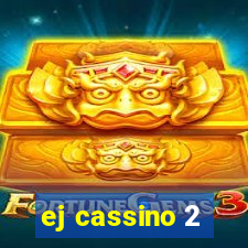 ej cassino 2